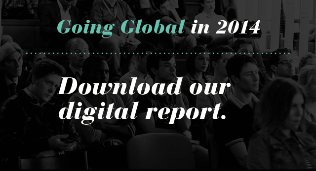 Going Global in 2014 - Download Our Digital Report